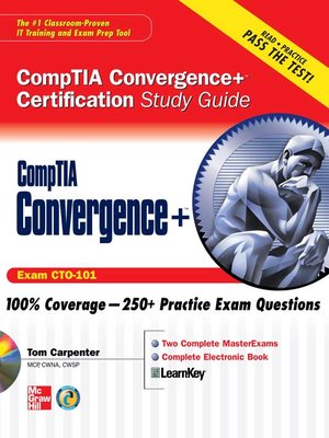 cover image of CompTIA Convergence+<sup>TM</sup> Certification Study Guide